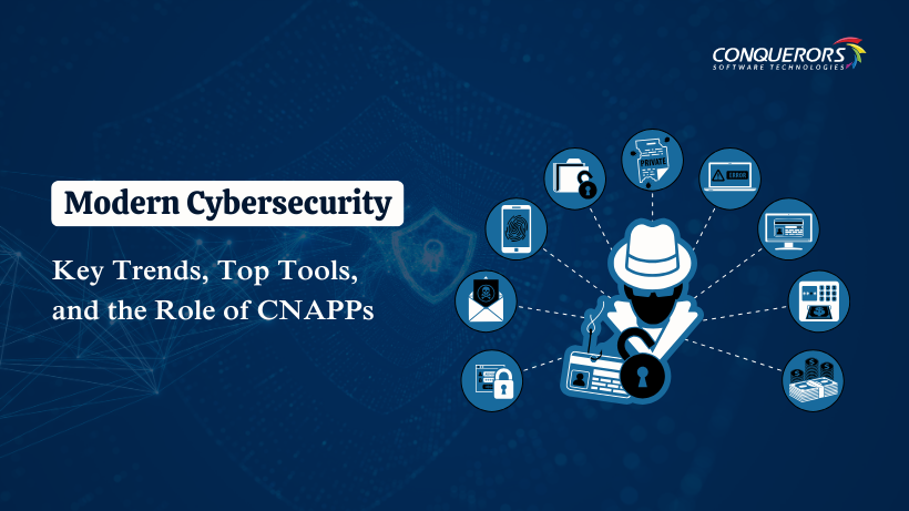 Modern Cybersecurity: Key Trends, Top Tools, and the Role of CNAPPs 